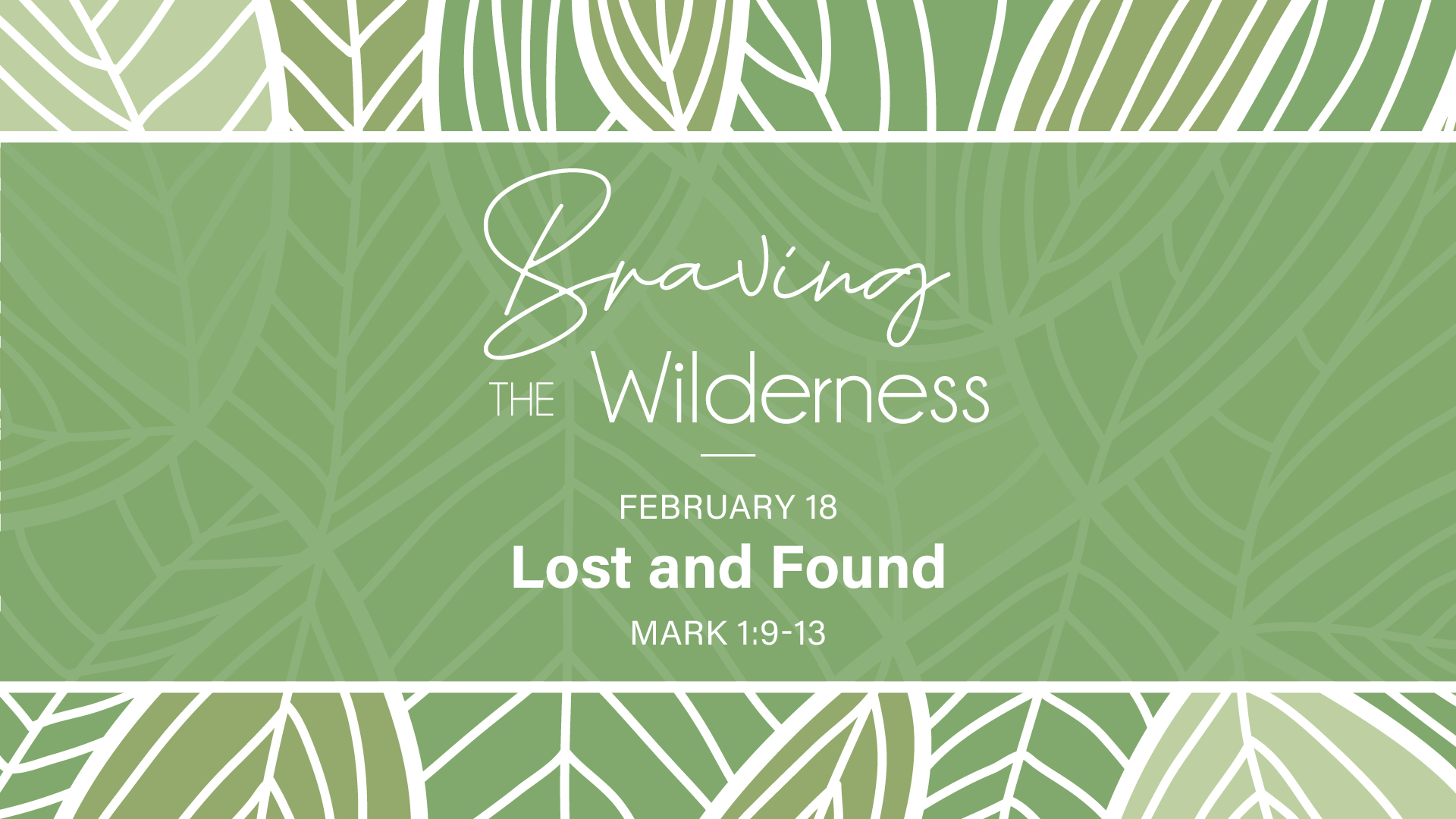 Braving the Wilderness: Lost and Found